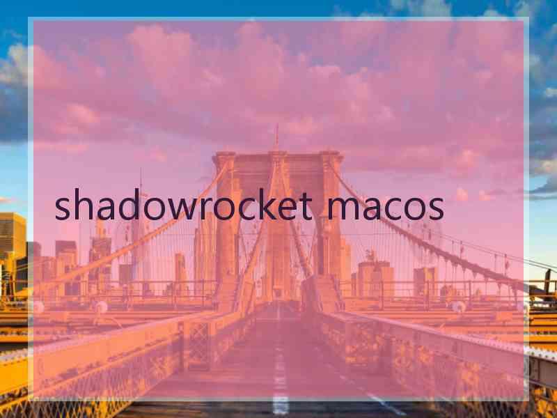 shadowrocket macos